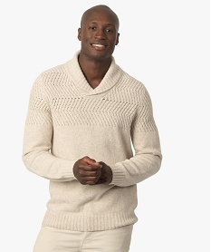 GEMO Pull homme en maille fantaisie avec col châle Beige